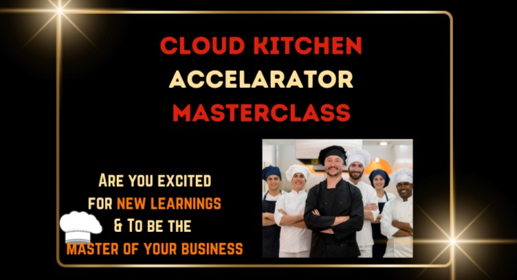 Cloud kitchen Accelerator MasterClass